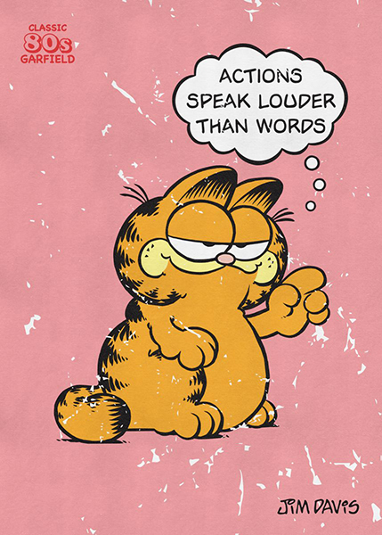 Garfield Actions Speak Louder Than Words Poster