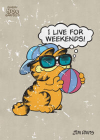 Garfield I Live For Weekends Poster