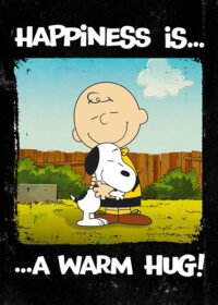 Peanuts Snoopy Happiness Is A Warm Hug Poster