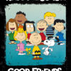 Peanuts Snoopy Happiness Is Good Friends Poster