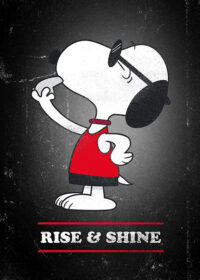 Peanuts Snoopy Rise and Shine Poster