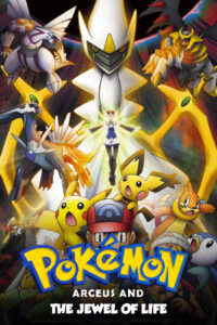 Pokemon Arceus And The Jewel Of Life 2009 Poster