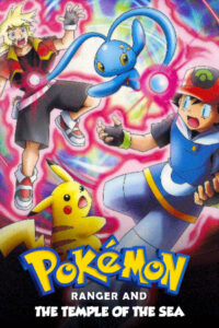 Pokemon Ranger And The Temple Of The Sea 2006 Poster