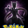 Pokemon The Movie Mewtwo Strikes Back Evolution 2019 Poster