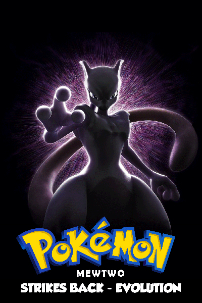 Pokemon The Movie Mewtwo Strikes Back Evolution 2019 Poster