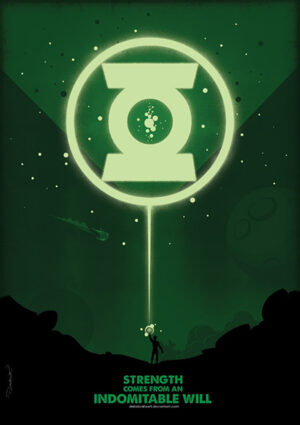 Strength Comes From Indomitable Will Green Lantern Poster