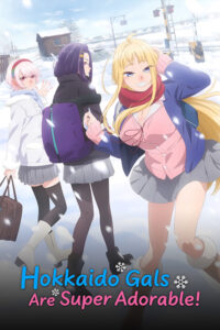 Hokkaido Gals Are Super Adorable Poster