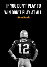 Tom Brady Quote Poster