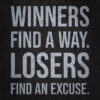 Winners Find A Way Losers Find An Excuse Poster