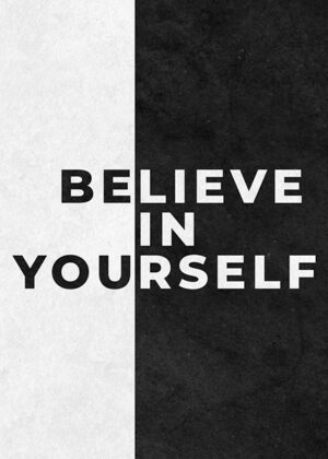 Believe In Yourself Poster