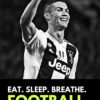 Eat Sleep Breathe Football Christiano Ronaldo Dark Poster