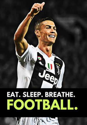 Eat Sleep Breathe Football Christiano Ronaldo Poster