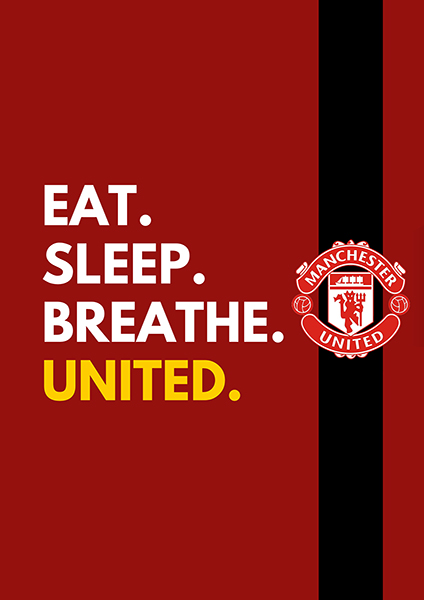 Eat Sleep Breathe Manchester United Poster