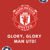 Glory Glory Manchester United Poster