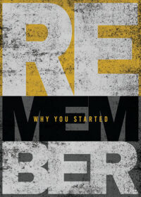 Remember Why You Started Poster