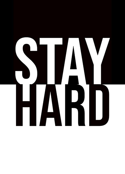 Stay Hard Poster