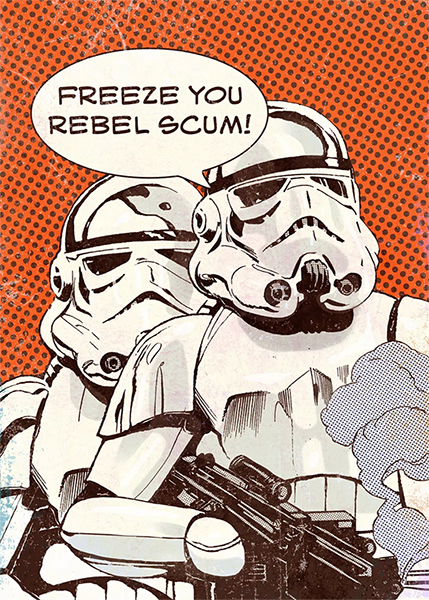 Freeze You Rebel Scum Star Wars Popart Poster