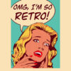 I Am So Retro Comics Pop Art Poster