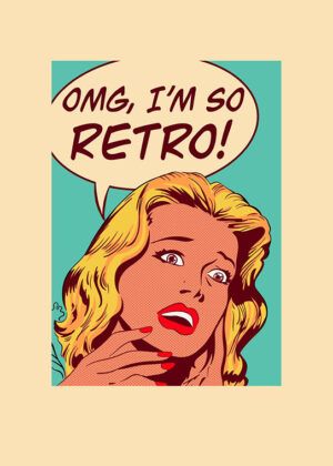 I Am So Retro Comics Pop Art Poster