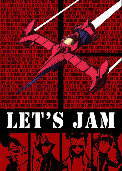 Let's Jam Cowboy Bebop Japanese Anime Poster