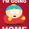 Screw You Guys Cartman South Park Poster