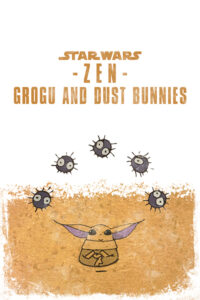 Star Wars Zen Grogu And Dust Bunnies Poster