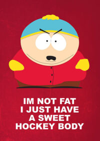 Sweet Hockey Body Cartman South Park Poster