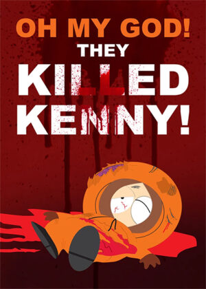 They Killed Kenny South Park Poster