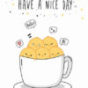 Have A Nice Day Chicks Poster