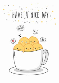 Have A Nice Day Chicks Poster