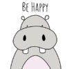 Hippo Be Happy Poster