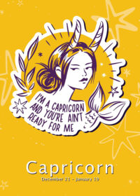 I Am A Capricorn And You Are Not Ready For Me Zodiac Sign Poster