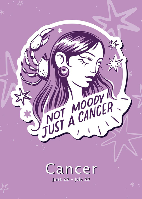 Not Moody Just Cancer Zodiac Sign Poster