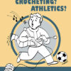 Singing Crocheting Athletics Join An Activity Today Gaming Poster