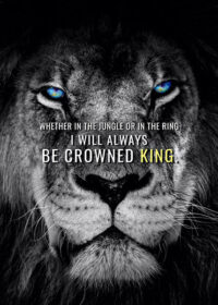 Always Be Crowned King Animal Motivational Poster