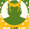 Believe King Loki Comics Poster