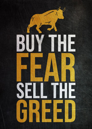 Buy Fear Sell Greed Success Poster