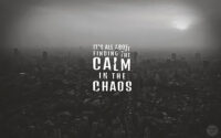 Calm In The Chaos Poster