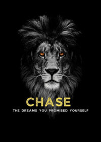 Chase Your Dreams Animal Motivational Poster