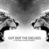 Cut Out The Excuses Animal Motivational Poster (copy)