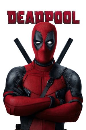 Deadpool 2016 Movie Poster