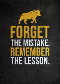 Forget Your Mistakes Remember Its Lesson Success Poster