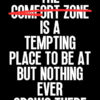 Get Out Of Comfort Zone Motivational Quote Poster