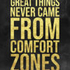 Get Out Of Your Comfort Zones Success Poster