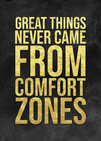 Get Out Of Your Comfort Zones Success Poster