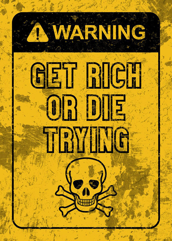 Get Rich Or Die Trying Motivational Quote Poster