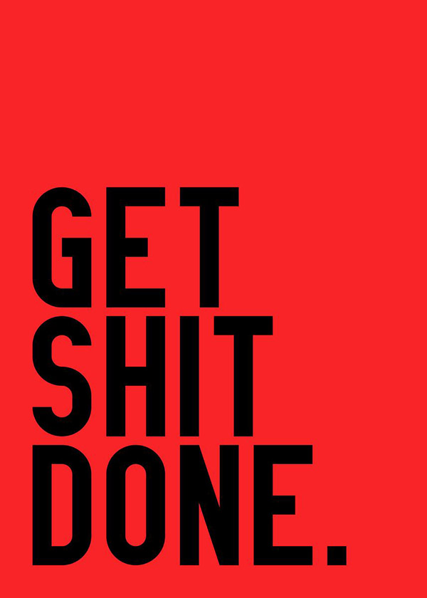 Get Shit Done Motivational Quote Poster