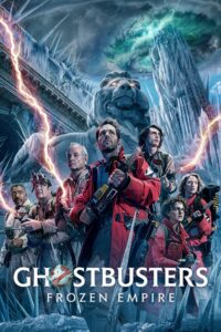 Ghostbusters Frozen Empire 2024 Movie Poster