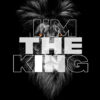 I Am The King Animal Motivational Poster