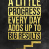 Little Progress To Make It Big Success Poster (copy)